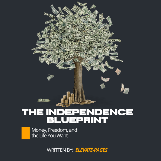 The Independence Blueprint